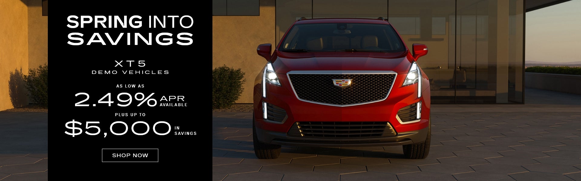 2.49% APR Available + Up to $5,000 In Savings on XT5 Demo Ve